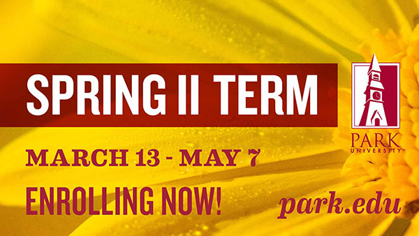Spring II Term March 13 - May 7 Enrolling Now